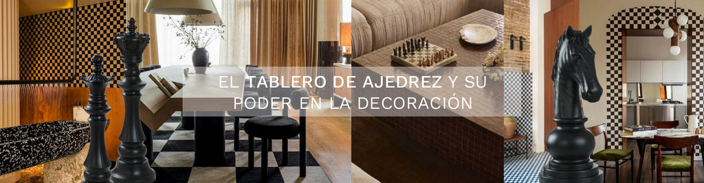 El tablero de ajedrez y su poder en la decoración.