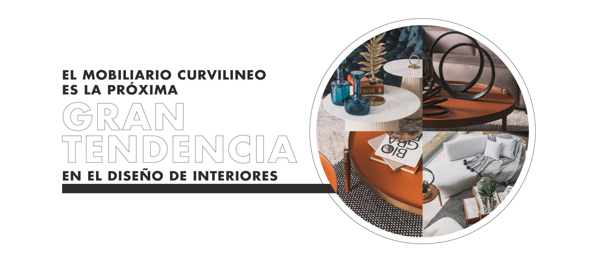 Mobiliario curvilíneo: tendencia en diseño  | Vilá Decoración
