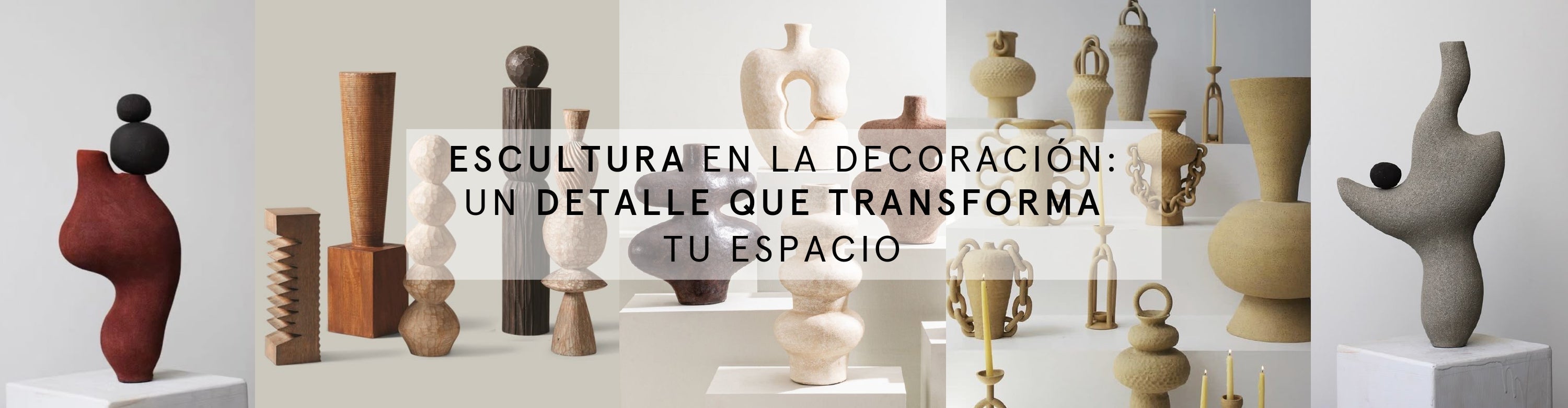 Escultura en la decoración: el detalle que transforma tu espacio